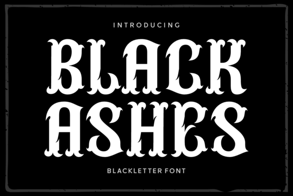 Black Ashes: A Bold Blackletter Font