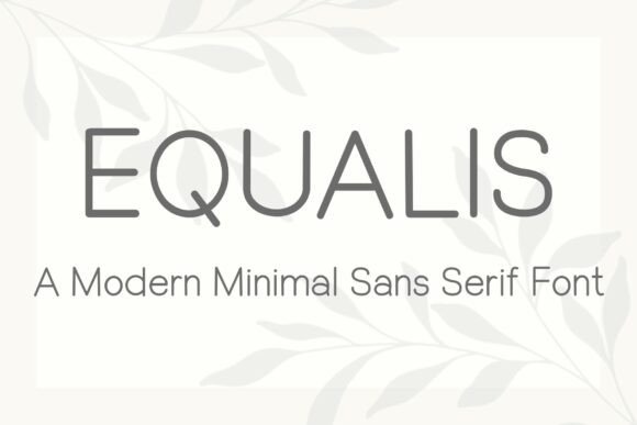 Equalis: A Modern Sans Serif Font