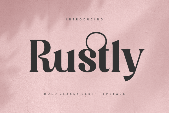 Rustly: A Bold Serif for Business